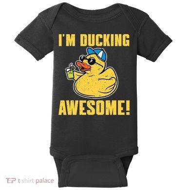 Funny Rubber Ducky Saying Im Ducking Awesome Duckie Baby Bodysuit