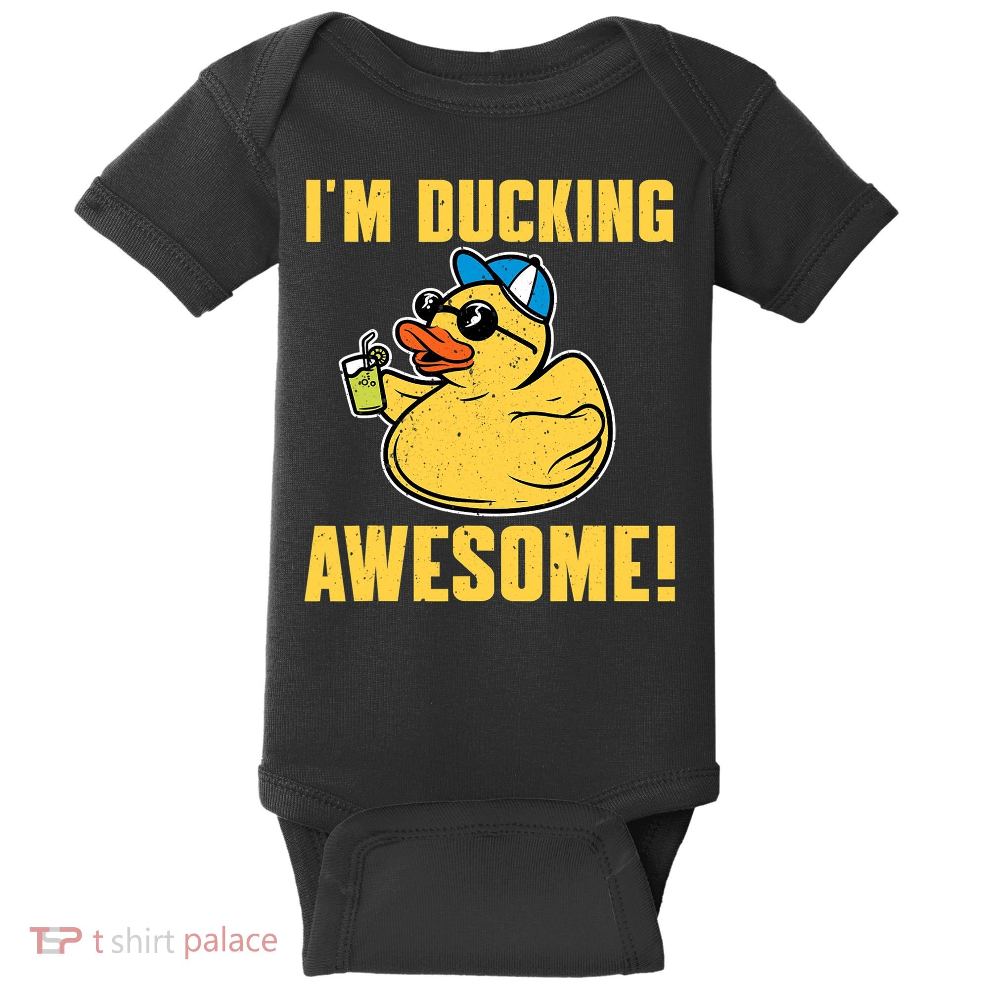 Funny Rubber Ducky Saying Im Ducking Awesome Duckie Baby Bodysuit