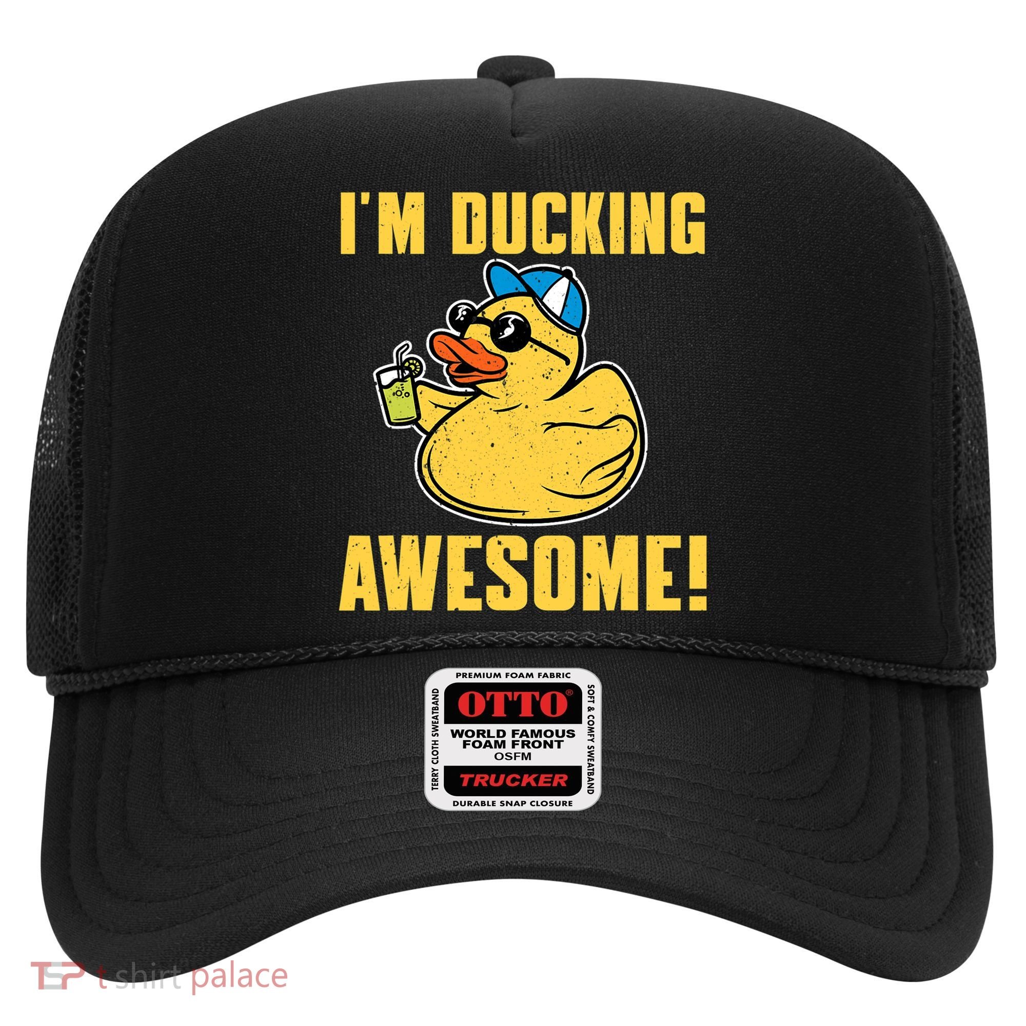 Funny Rubber Ducky Saying Im Ducking Awesome Duckie Hat