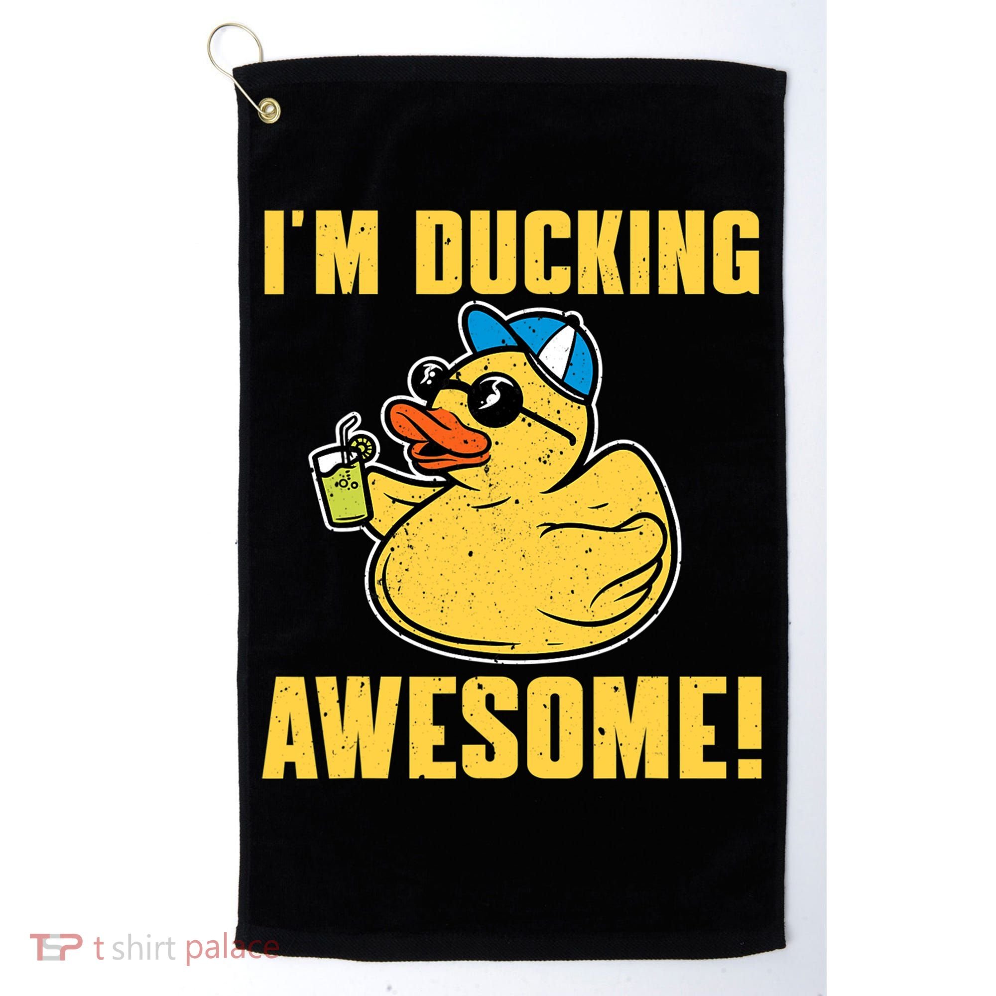 Funny Rubber Ducky Saying Im Ducking Awesome Duckie Golf Towel