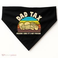 Funny Retro Dad Tax Making Sure Its Not Poison USA-Made Doggie Bandana thumb 0