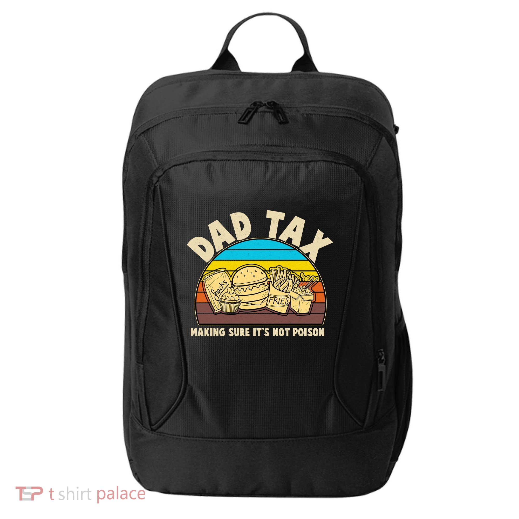 Funny Retro Dad Tax Making Sure Its Not Poison City Backpack