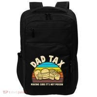 Funny Retro Dad Tax Making Sure Its Not Poison Impact Tech Backpack thumb 0