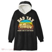 Funny Retro Dad Tax Making Sure Its Not Poison Hooded Wearable Blanket thumb 0