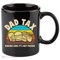 Funny Retro Dad Tax Making Sure Its Not Poison 11oz C Handle Ceramic Mug thumb 0