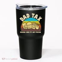 Funny Retro Dad Tax Making Sure Its Not Poison Tumbler thumb 0