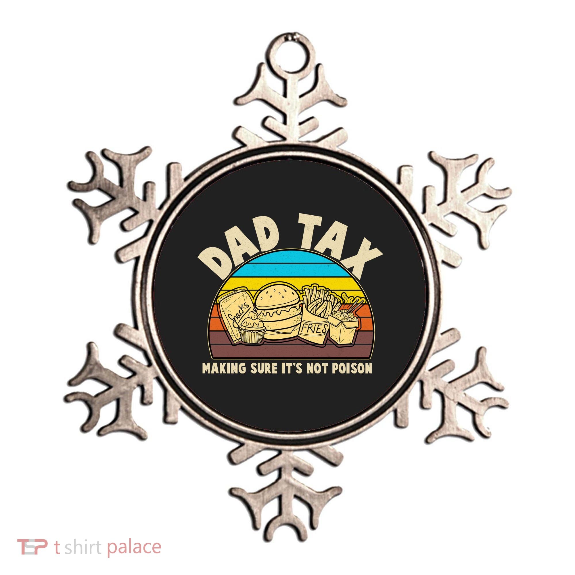 Funny Retro Dad Tax Making Sure Its Not Poison Ornament