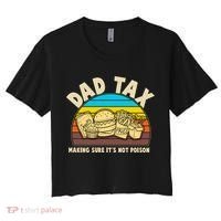Funny Retro Dad Tax Making Sure Its Not Poison Women's Crop Top Tee thumb 0