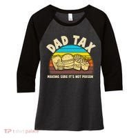 Funny Retro Dad Tax Making Sure Its Not Poison Women's Tri-Blend 3/4-Sleeve Raglan Shirt thumb 0