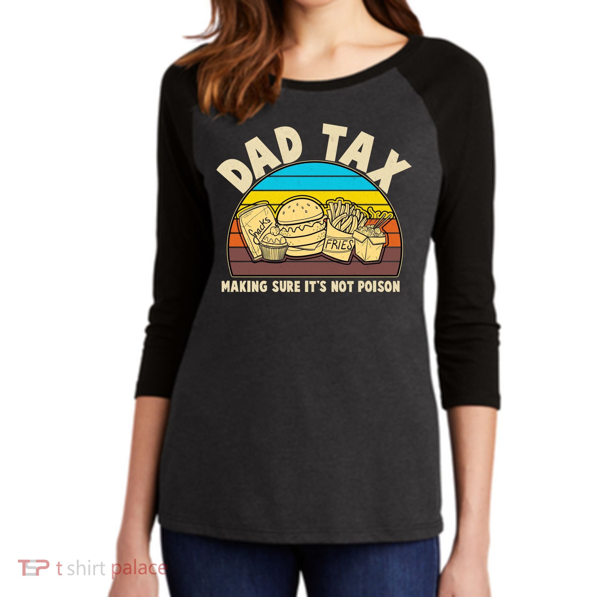 Funny Retro Dad Tax Making Sure Its Not Poison Women's Tri-Blend 3/4-Sleeve Raglan Shirt