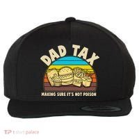 Funny Retro Dad Tax Making Sure Its Not Poison Wool Snapback Cap thumb 0