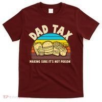 Funny Retro Dad Tax Making Sure Its Not Poison T-Shirt thumb 0