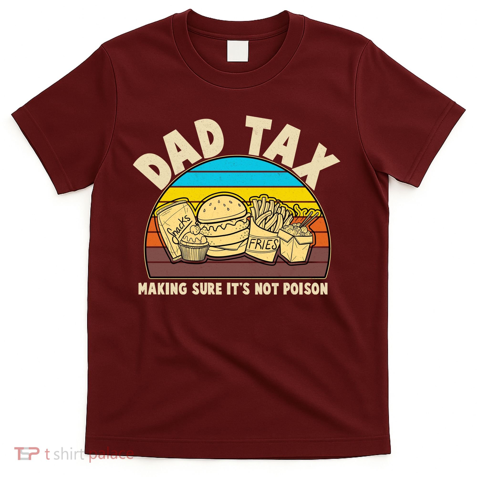 Funny Retro Dad Tax Making Sure Its Not Poison T-Shirt