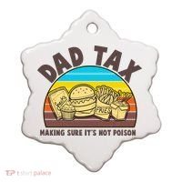 Funny Retro Dad Tax Making Sure Its Not Poison Ceramic Ornament thumb 0