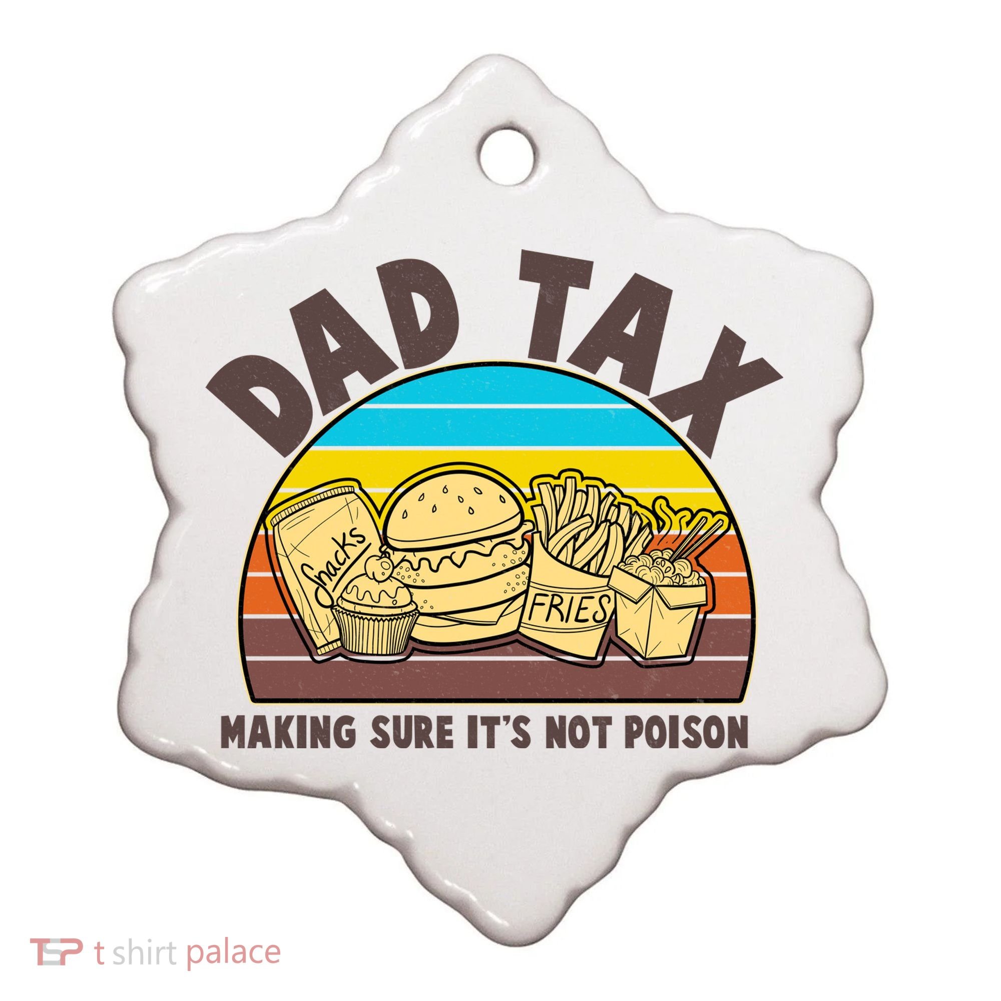 Funny Retro Dad Tax Making Sure Its Not Poison Ceramic Ornament