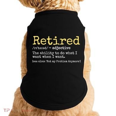 Funny Retired Definition Funny Retirement Doggie Tank