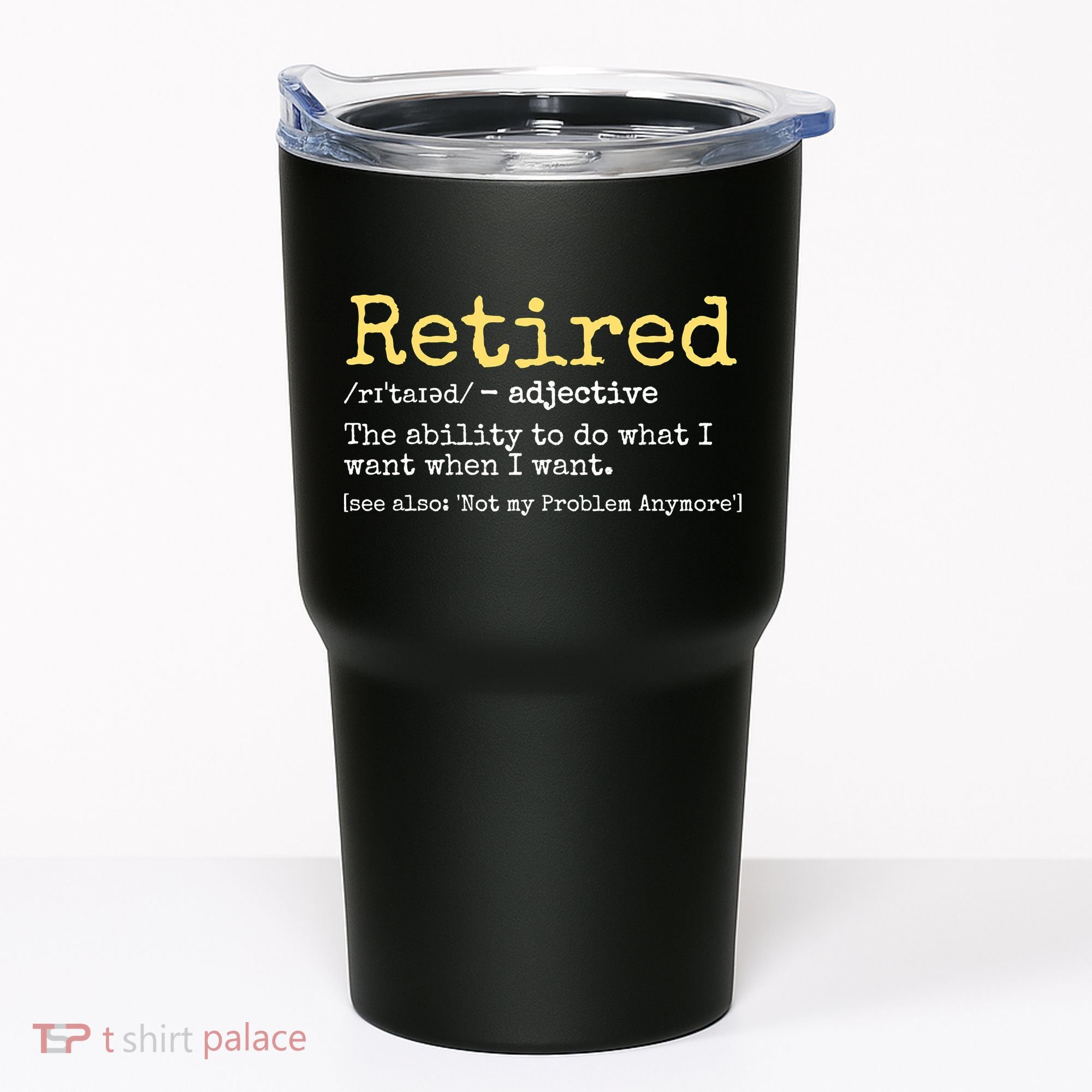 Funny Retired Definition Funny Retirement Tumbler