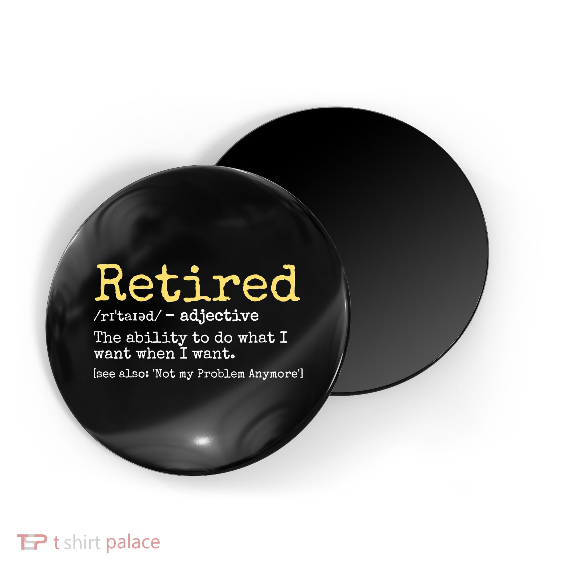 Funny Retired Definition Funny Retirement Magnet
