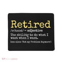 Funny Retired Definition Funny Retirement Mousepad thumb 0