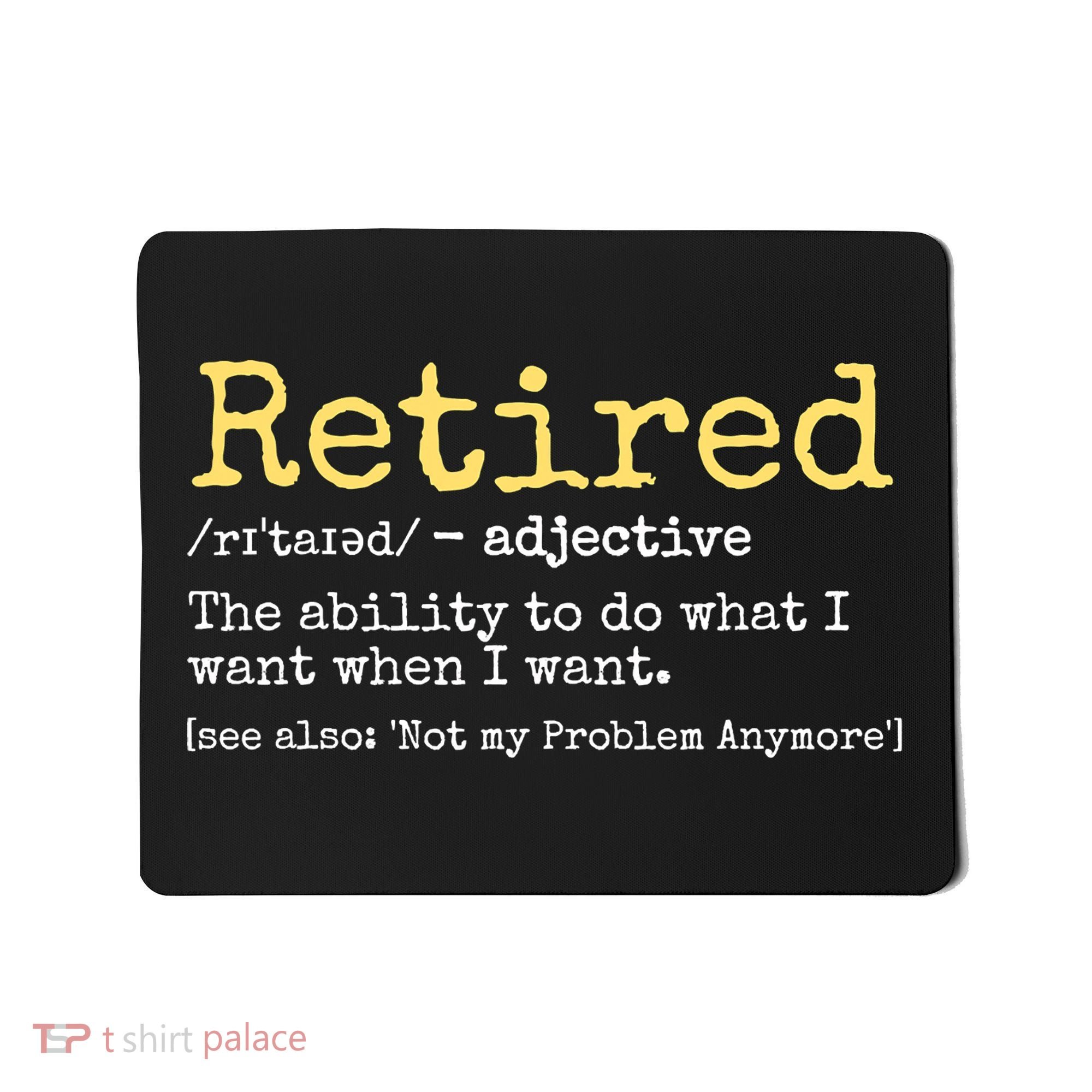 Funny Retired Definition Funny Retirement Mousepad