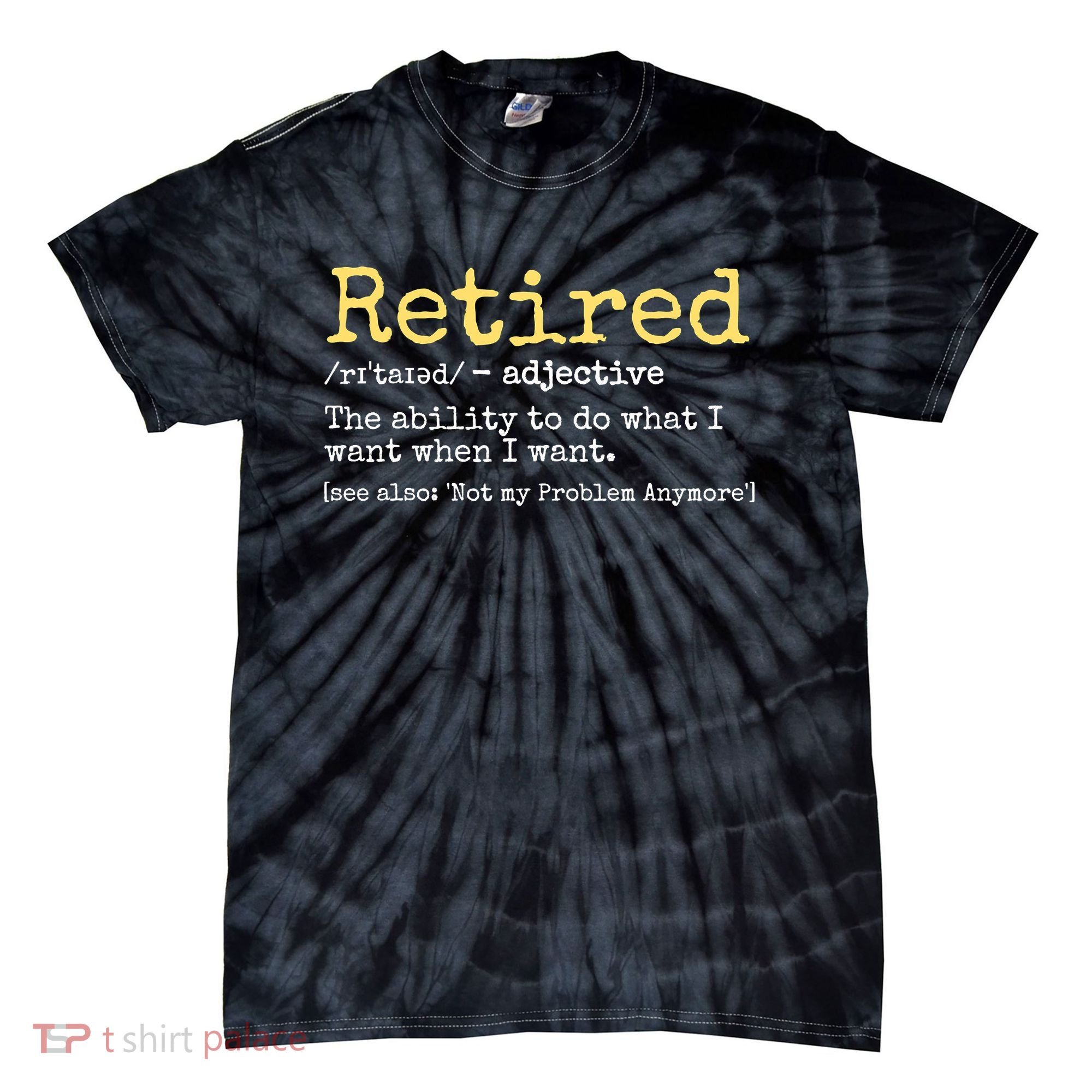 Funny Retired Definition Funny Retirement Tie-Dye T-Shirt