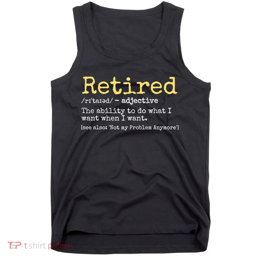 Funny Retired Definition Funny Retirement Tank Top