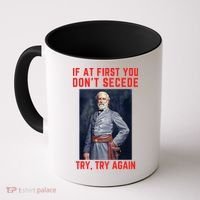 Funny Robert E. Lee Secede Civil War Secession Coffee Mug thumb 0