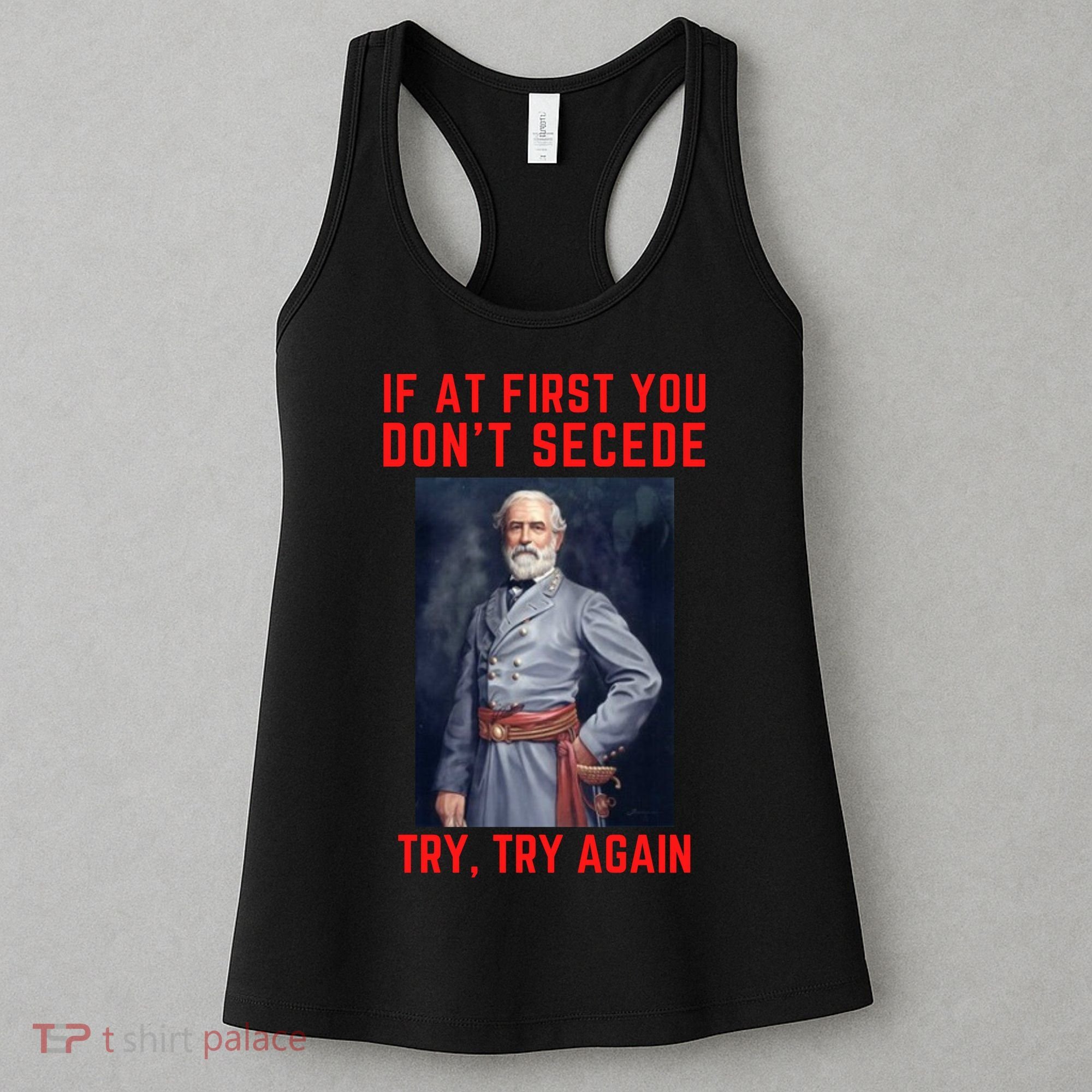 Funny Robert E. Lee Secede Civil War Secession Women's Tank Top