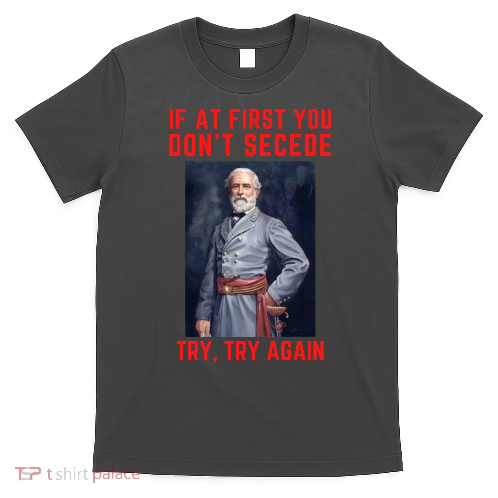 Funny Robert E. Lee Secede Civil War Secession T-Shirt