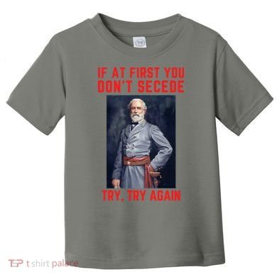 Funny Robert E. Lee Secede Civil War Secession Toddler T-Shirt