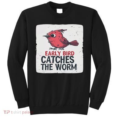 Funny Red Early Bird Costume For Worm Idiom Speech Lovers Sweatshirt