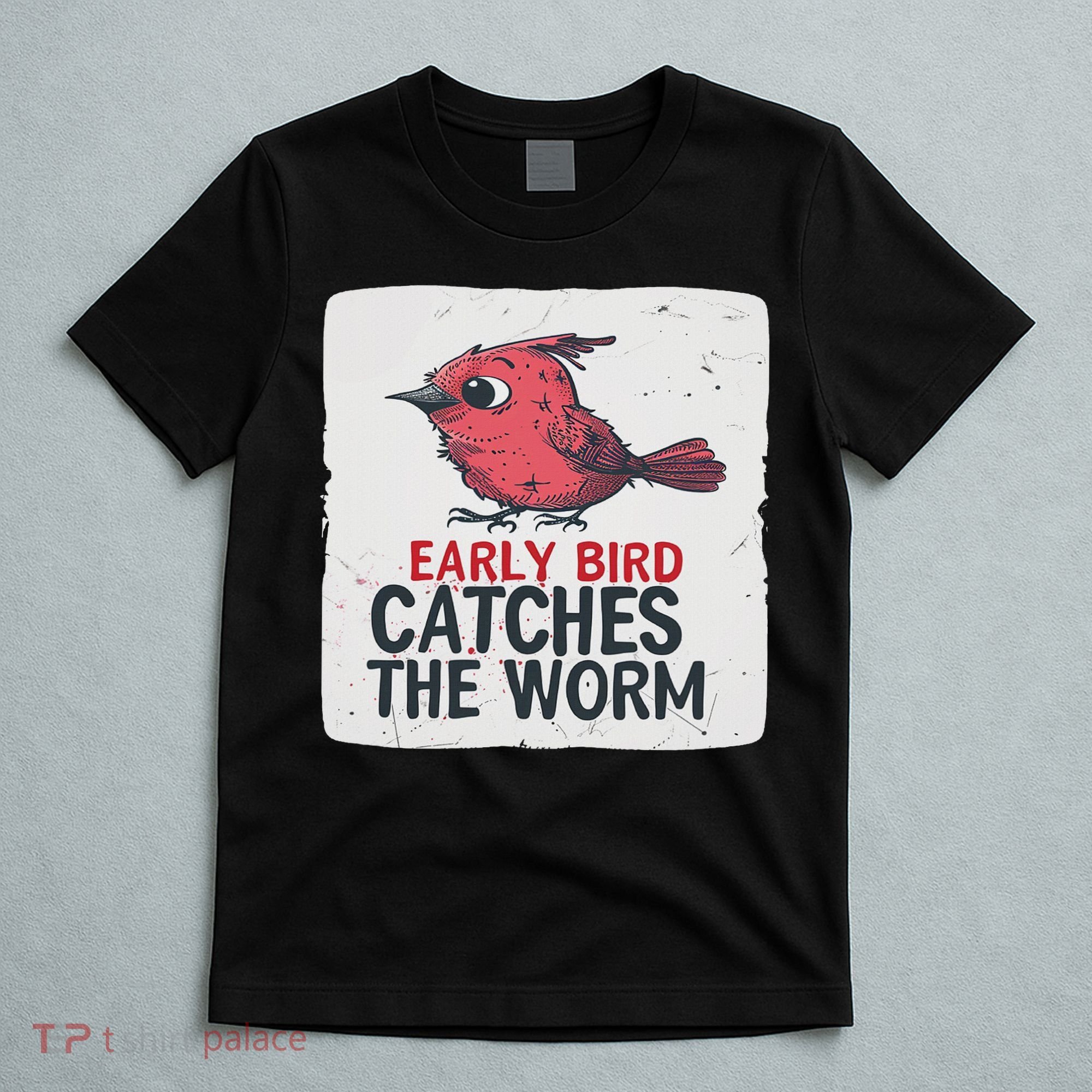 Funny Red Early Bird Costume For Worm Idiom Speech Lovers T-Shirt