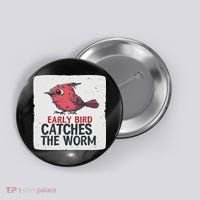 Funny Red Early Bird Costume For Worm Idiom Speech Lovers Button thumb 0