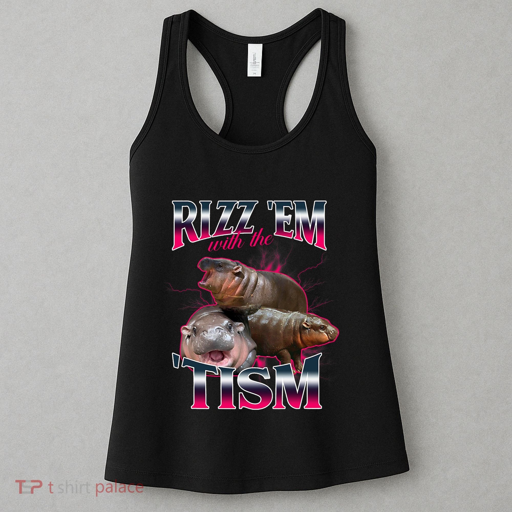Funny Rizz Em With The Tism Meme Moo Deng Baby Hippo Women's Tank Top