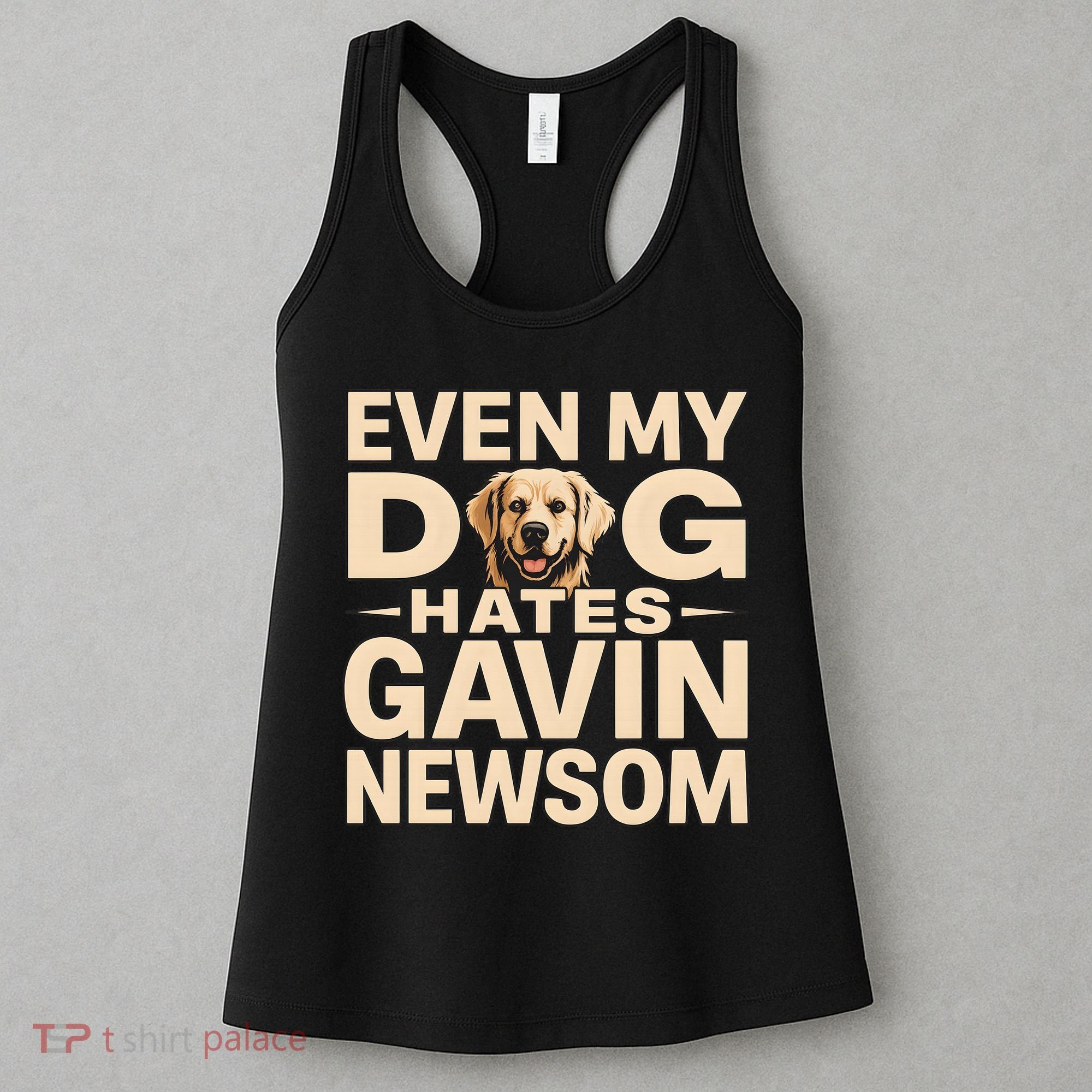 Funny Republican Even My Dog Hates Gavin Newsom Women's Tank Top