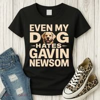 Funny Republican Even My Dog Hates Gavin Newsom Women's T-Shirt thumb 3