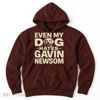 Funny Republican Even My Dog Hates Gavin Newsom Hoodie thumb 0