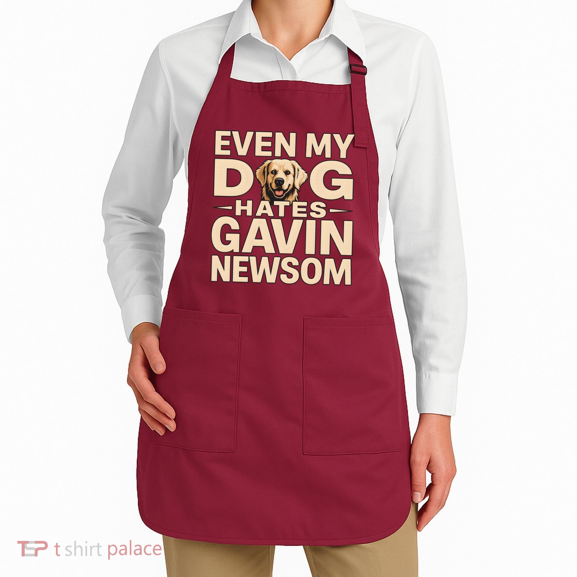 Funny Republican Even My Dog Hates Gavin Newsom Apron