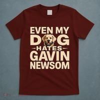 Funny Republican Even My Dog Hates Gavin Newsom T-Shirt thumb 5