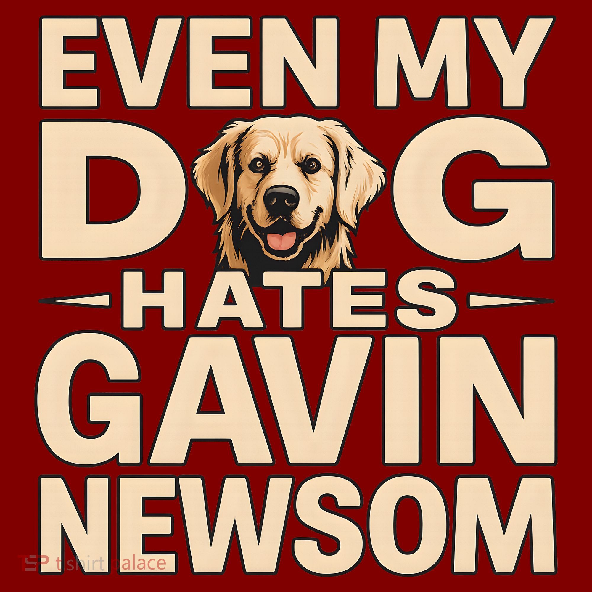 Funny Republican Even My Dog Hates Gavin Newsom T-Shirt