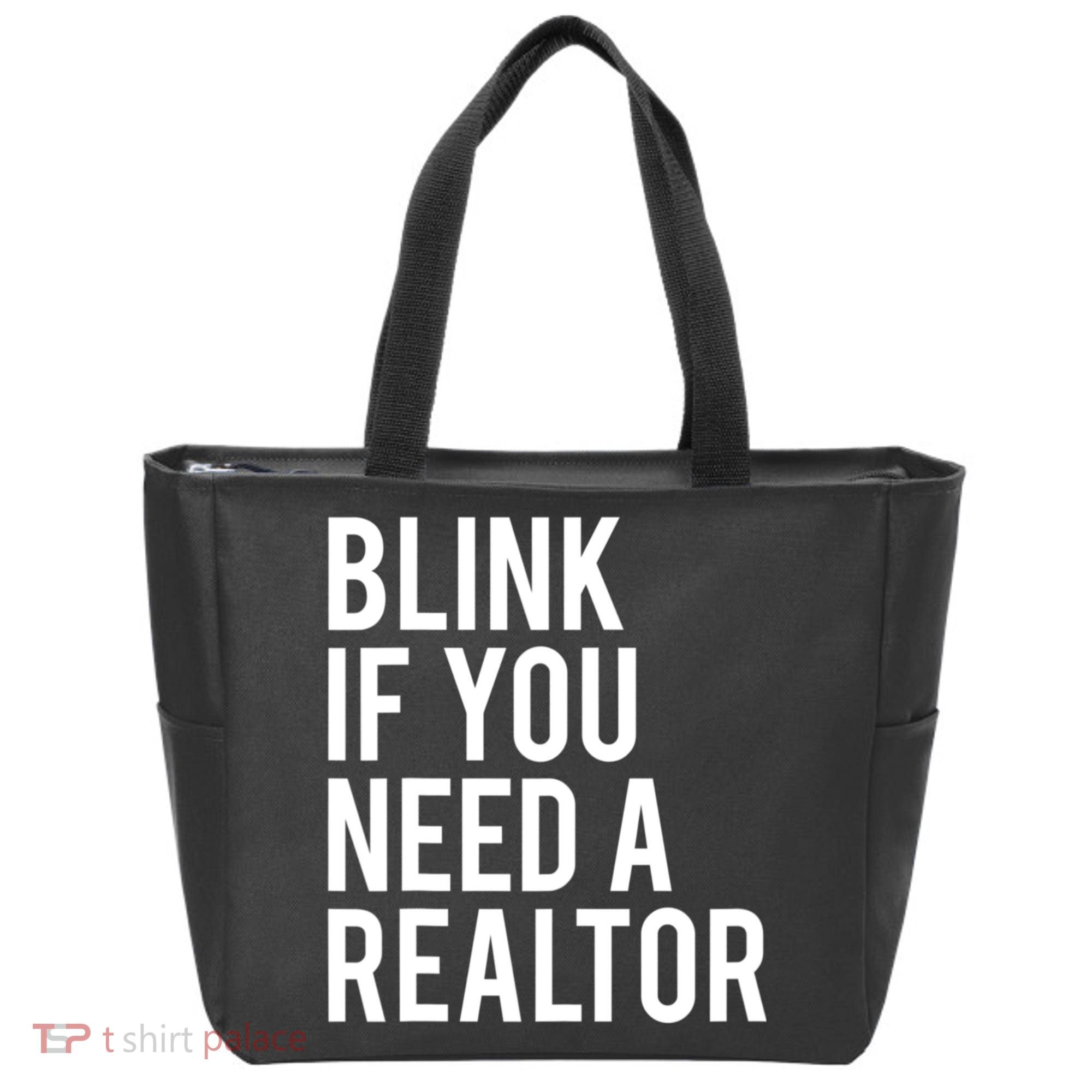 Funny Real Estate Agent Quote Blink If You Need A Realtor Tote Bag