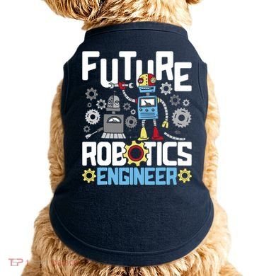 Future Robotics Engineer Engineering Robot Lover Cyborg Doggie Tank