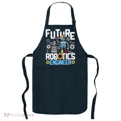 Future Robotics Engineer Engineering Robot Lover Cyborg Apron