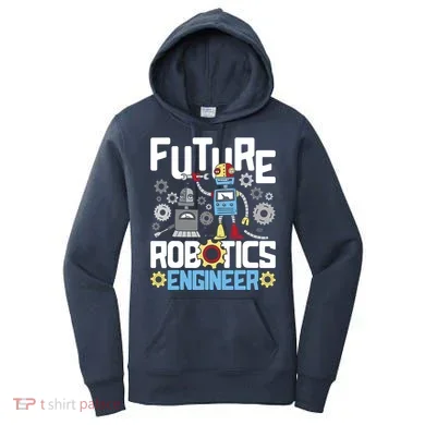 Future Robotics Engineer Engineering Robot Lover Cyborg Women's Hoodie
