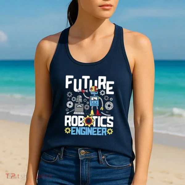Future Robotics Engineer Engineering Robot Lover Cyborg Women's Tank Top
