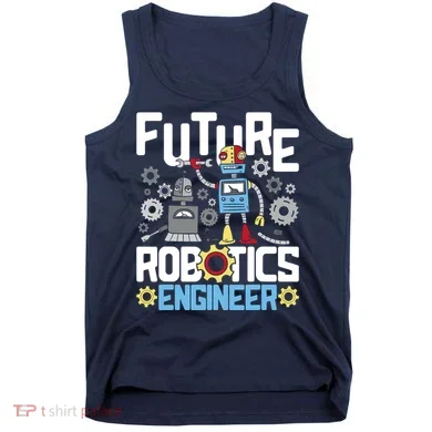 Future Robotics Engineer Engineering Robot Lover Cyborg Tank Top