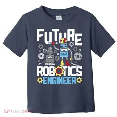 Future Robotics Engineer Engineering Robot Lover Cyborg Toddler T-Shirt