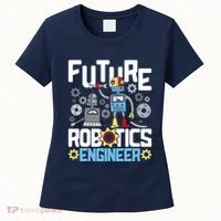 Future Robotics Engineer Engineering Robot Lover Cyborg Women's T-Shirt thumb 0
