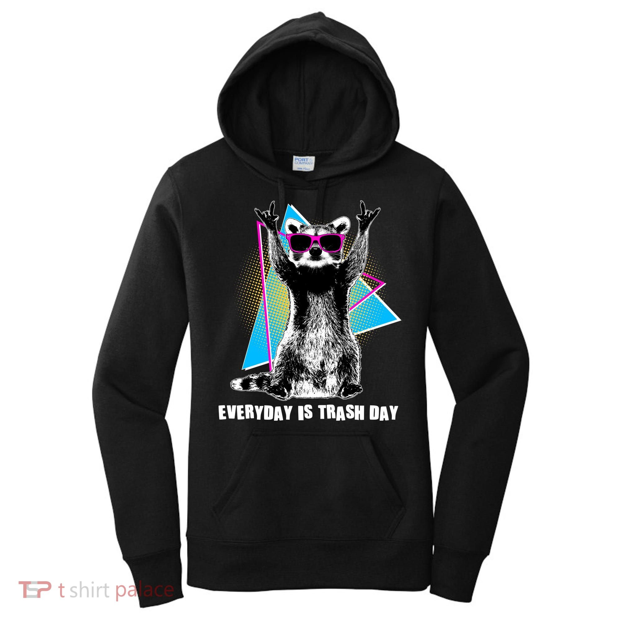 Funny Retro Everyday Is Trash Day Raccoon Women's Hoodie
