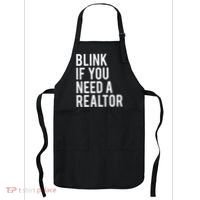 Funny Real Estate Agent Quote Blink If You Need A Realtor Apron thumb 0